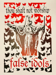 Thou Shalt Not Worship False Idols